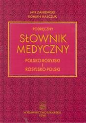 Podręczny słownik medyczny polsko-rosyjski i rosyjsko-polski PZWL