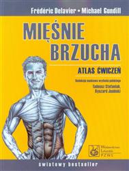 Mięśnie brzucha Atlas ćwiczeń  Delavier Frederic, Gundill Michael-49988