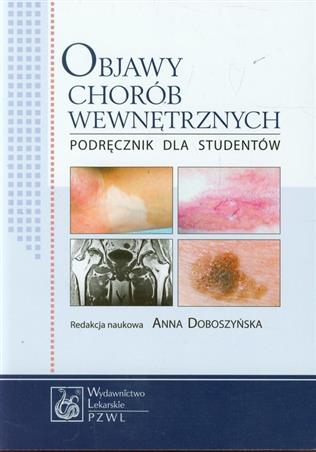 Objawy chorób wewnętrznych Podręcznik dla studentów Doboszyńska Anna