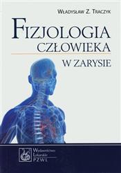 Fizjologia człowieka w zarysie  Traczyk Władysław Z.-56032
