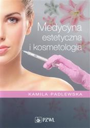Medycyna estetyczna i kosmetologia  Padlewska Kamila-66520