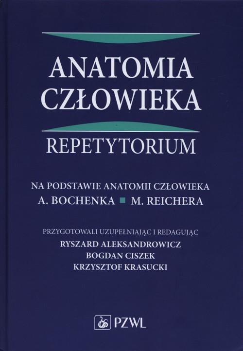 Anatomia człowieka Repetytorium  Aleksandrowicz Ryszard, Ciszek Bogdan, Krasucki Krzysztof-67972