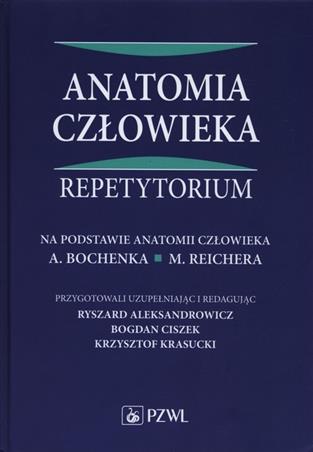 Anatomia człowieka Repetytorium - Bochenek Bochenka
