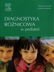 Diagnostyka różnicowa w pediatrii  Michalk Dietrich, Schonau Eckhard-77701