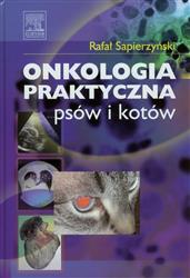 Onkologia praktyczna psów i kotów  Sapierzyński Rafał-77733