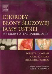 Choroby błony śluzowej jamy ustnej  Langlais Robert P., Miller Craig S., Nield-Gehrig Jill S.-77757