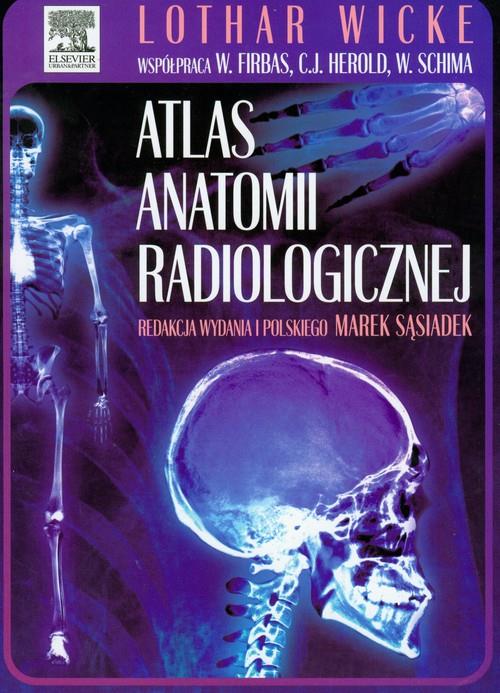 Atlas anatomii radiologicznej  Wicke Lothar, Firbas Wilhelm, Herold Christian-77966