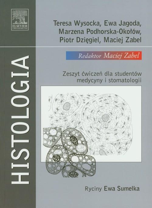 Histologia  Wysicka Teresa, Jagoda Ewa, Podhorska-Okołów Marzena, Dzięgiel Piotr, Zabel Maciej-77967