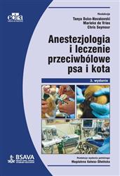 Anestezjologia i leczenie przeciwbólowe psa i kota  Duke-Novakowski T. , de Vries M. , Seymour C.-130102