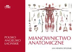 Mianownictwo anatomiczne polsko-angielsko-łacińskie  Spodnik J.H.-134004