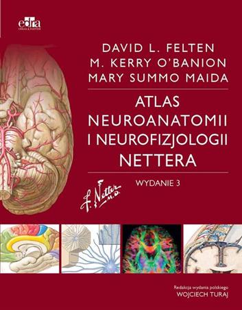 Atlas neuroanatomii i neurofizjologii Nettera  M. Maida, M. O'Banion, D.L. Felten