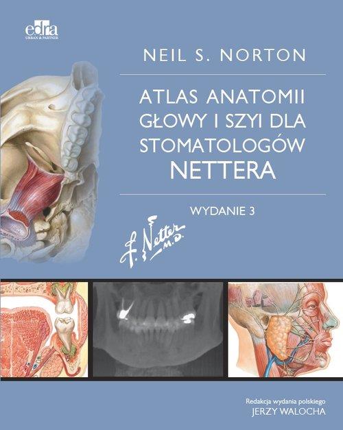 Atlas anatomii głowy i szyi dla stomatologów Nettera  Norton N.S.-182604