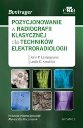Pozycjonowanie w radiologii klasycznej dla techników elektroradiologii  J.P. Lampignano, L.E. Kendrick-199229