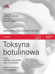 Toksyna botulinowa. Dermatologia kosmetyczna  A. Carruthers, J. Carruthers, M. Alam, red. serii J.S. Dover-231941