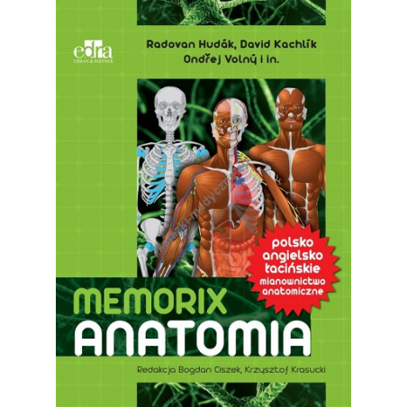 Memorix Anatomia polsko-angielsko-łacińskie mianownictwo anatomiczne