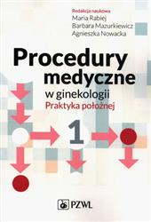 Procedury medyczne w ginekologii Praktyka położnej-286298