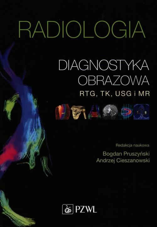 Radiologia Diagnostyka obrazowa RTG TK USG i MR-297412