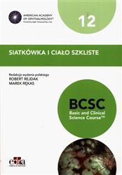 Siatkówka i ciało szkliste. BCSC 12. Seria Basic and Clinical Science Course-297778