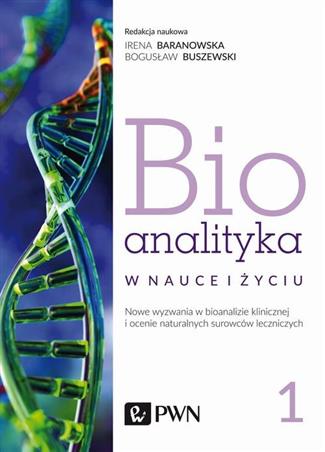 Bioanalityka Tom 1 Staneczko-Baranowska, Buszewski