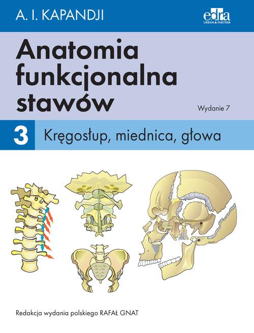 Anatomia funkcjonalna stawów Tom 3 Kręgosłup, miednica, głowa-309346