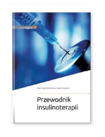 Przewodnik Insulinoterapii Szymańska - Garbacz, Czupryniak