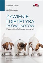 Żywienie i dietetyka psów i kotów Przewodnik dla lekarza weterynarii-320158