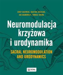 Neuromodulacja krzyżowa i Urodynamika Sacral Neuromodulation and Urodynamics-357106
