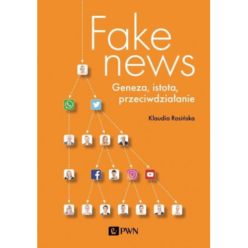 Fake News Geneza, istota,...