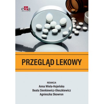 Przegląd Lekowy wyd. A. Wiela-Hojeńska, B. Sienkiewicz, A. Skowron