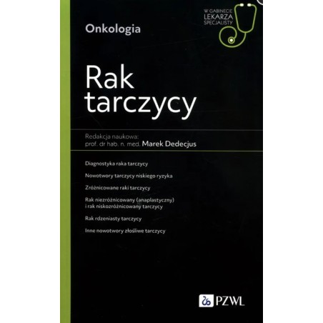 Rak Tarczycy Onkologia WGLS Marek Dedecjus