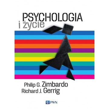 Psychologia i Życie Philip G. Zimbardo, Richard J. Gerrig