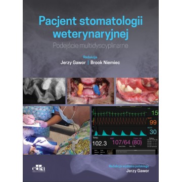 Pacjent Stomatologii Weterynaryjnej red. J. Gawor, B. Niemiec Podręcznik