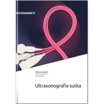 Ultrasonografia Sutka E. Łuczyńska, W. Rudnicki, J. Szpor