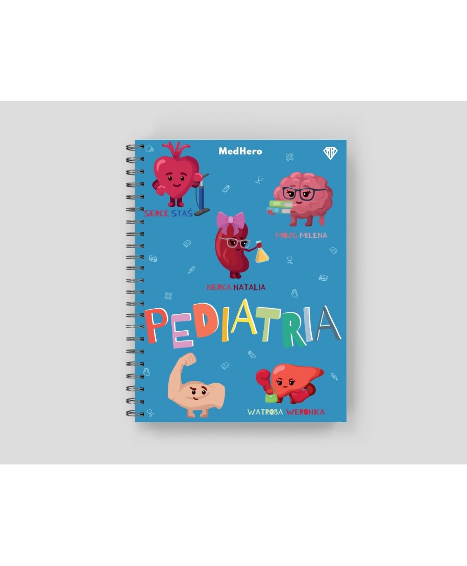 Zeszyt do Zbierania Wywiadu Pediatrycznego - Zeszyt do Pediatrii