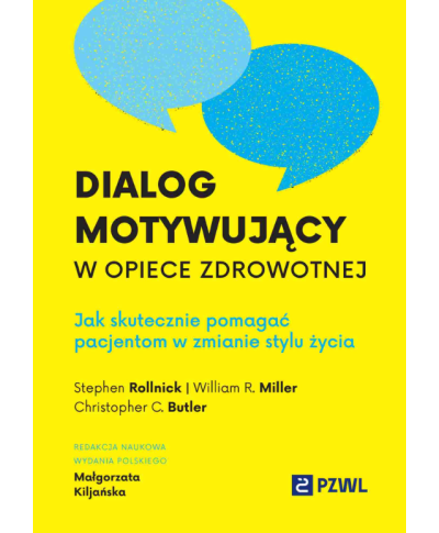 Dialog Motywujący w Opiece Zdrowotnej Jak Skutecznie Pomagać Pacjentom