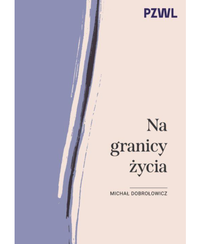 Na Granicy Życia Michał Dobrołowicz