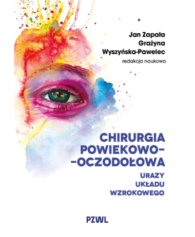 Chirurgia Powiekowo-Oczodołowa Urazy Układu Wzrokowego